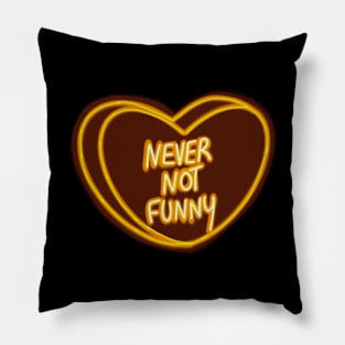 Never Not Funny Yellow Love Heart Pillow