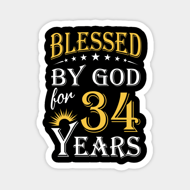 Blessed By God For 34 Years 34th Birthday Magnet by Lemonade Fruit