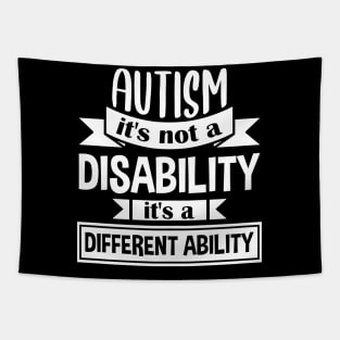 Autism It's Not A Disability It's A Different Ability Gift Tapestry