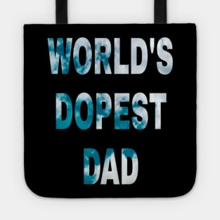 World's Dopest dad Tote