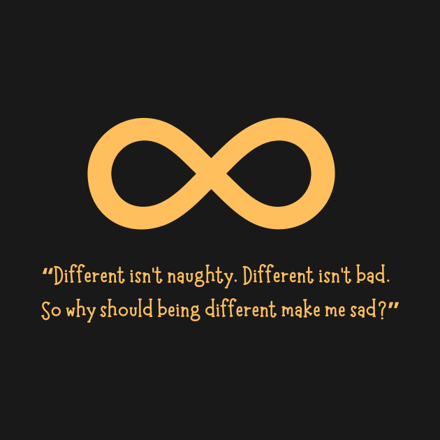 Different Isn't Bad - Gold Infinity Symbol by Tanglewood Creations