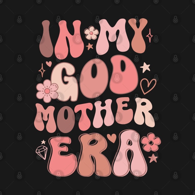 In My God Mother Era