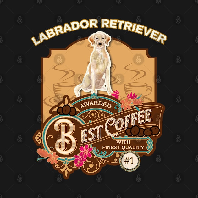 Labrador Retriever Sitting Best Coffee - Dog Owner Coffee Lover Gifts by StudioElla