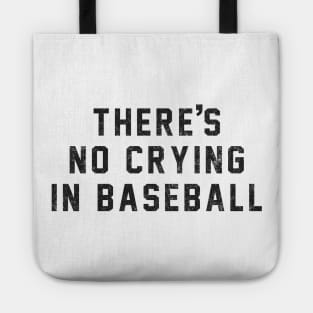 There's no crying in baseball Tote