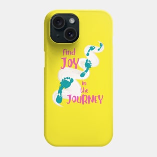 Joy in the Journey Phone Case