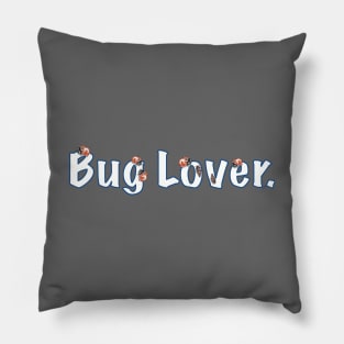 Ladybug Bug Lover Pillow