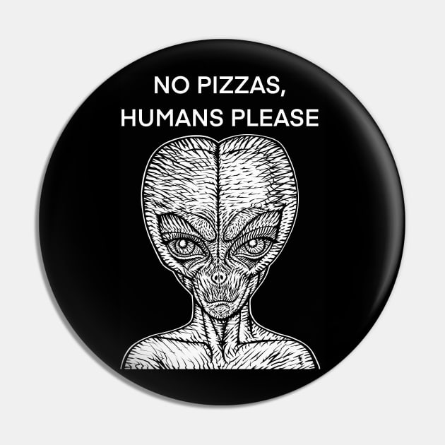 NO PIZZAS,HUMANS PLEASE - the alien words .2 Pin by lautir