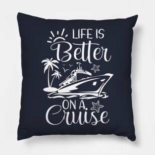 Life Is Better On A Cruise,cruise Life,cruise Vacation,family Cruise Matching Pillow