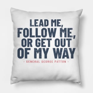 General George Patton Leadership Quote - WWII Pillow