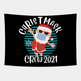 Christmask Crew 2021 Funny Face Mask Wearing Santa Christmas Crew Matching Family Tapestry