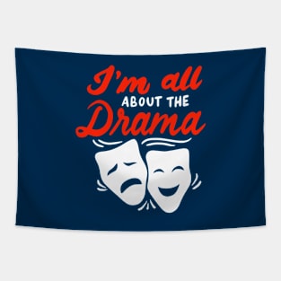 I'm All About The Drama Tapestry