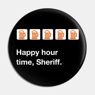 Bang the dice Happy Hour Time Pin