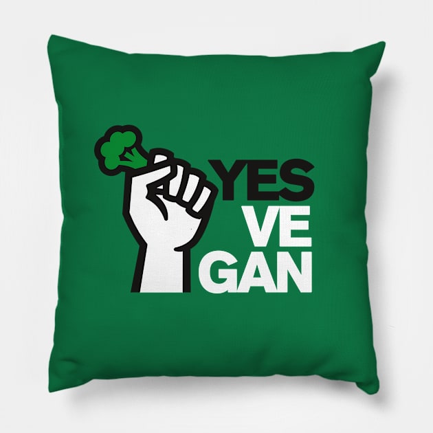 Yes ve gan Vegan Power Animal Welfare Vegans Vegetarians Pillow by LaundryFactory