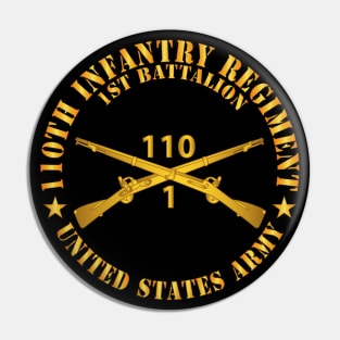 1st Battalion, 110th Infantry Regiment - Br  X 300 Pin