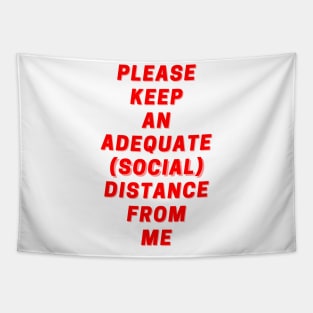 Please Keep An Adequate (Social) Distance From Me Red Tapestry