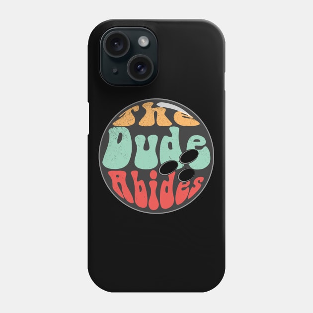 The Dude Abides - The Big Lebowski Phone Case by Zen Cosmos Official