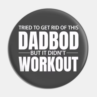 DAD BOD Pin