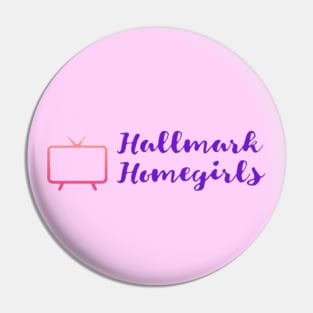 Hallmark Homegirls Logo Pin