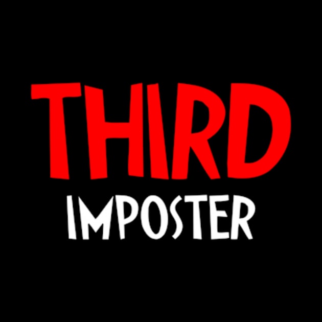 THIRD IMPOSTER FUNNY AMONG US QUOTE #1 by Movielovermax