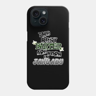 The Best Farter are Born in January Phone Case