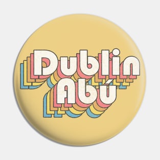 Dublin Abú / Retro Faded-Look Irish Design Pin