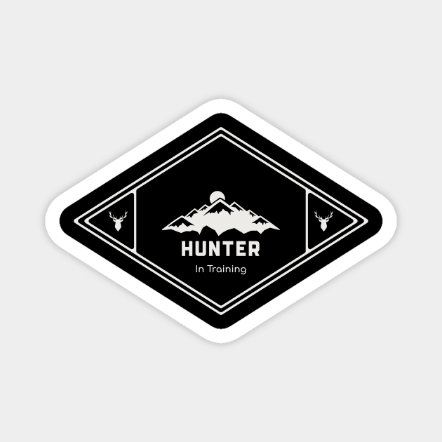 Hunter In Training Magnet by Be Yourself Tees