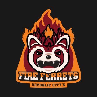 Fire Ferrets! T-Shirt