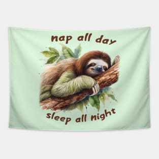 Nap all day, sleep all night Tapestry