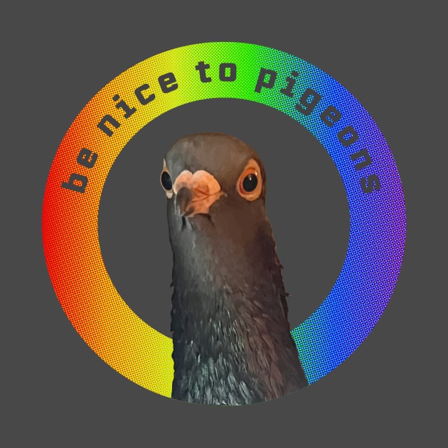 Pigeon Pride by Be Nice To Pigeons