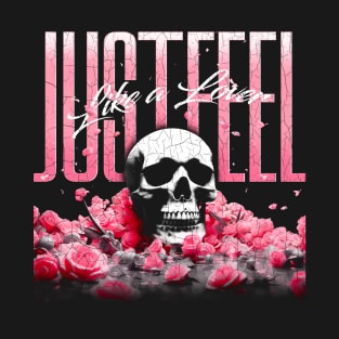 Justfell Valentine's day T-Shirt