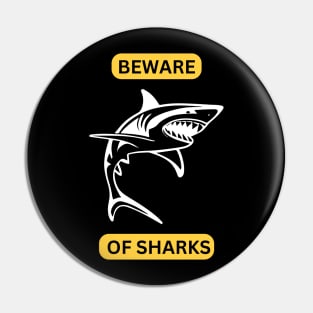 BEWARE OF SHARKS Pin