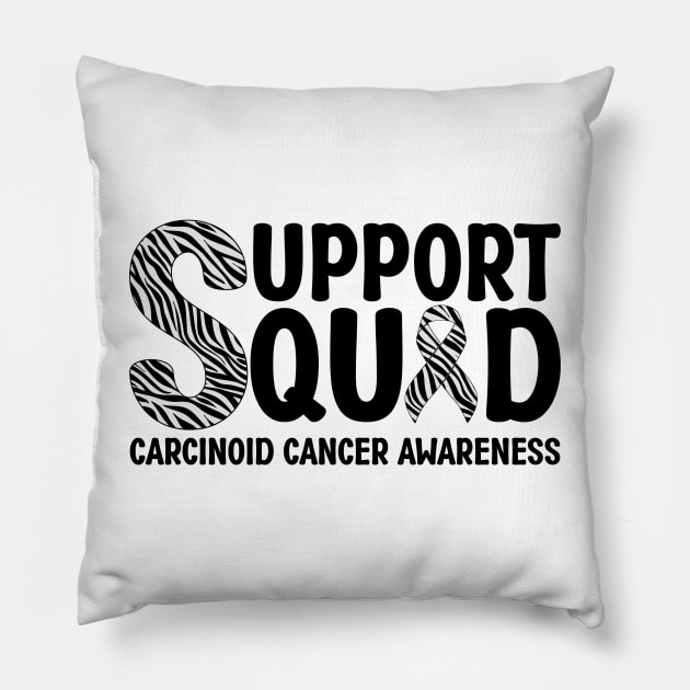 Support Squad Carcinoid Cancer Awareness Pillow by Geek-Down-Apparel