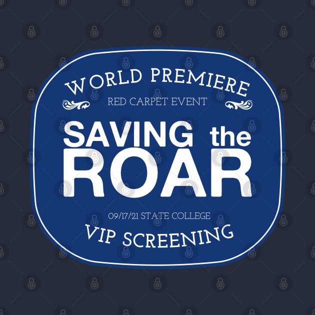 Saving The Roar Red Carpet Premiere tee shirt by AllAmerican