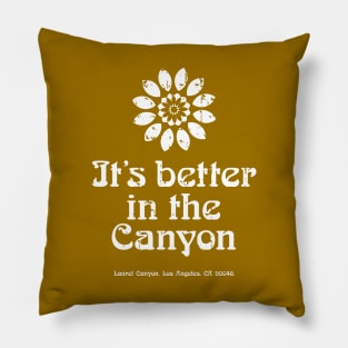 It's better in theCanyon - Laurel Canyon aged white print Pillow