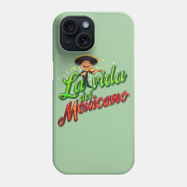 La Vida Del Mexicano Phone Case by Peter Awax