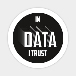 In DATA i trust Magnet