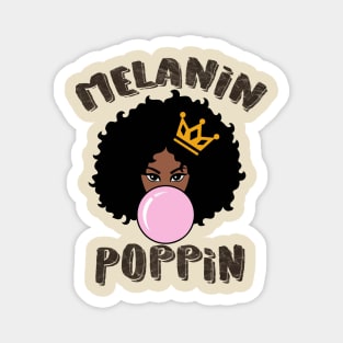 Melanin Poppin Black Queen Gift Magnet