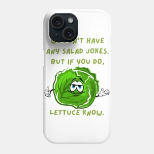 Lettuce Joke Phone Case