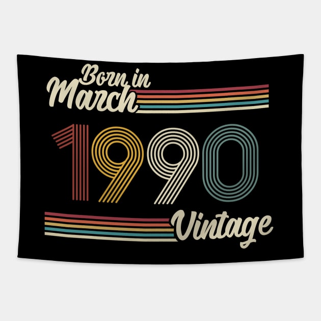 Vintage Born in March 1990 Tapestry by Jokowow