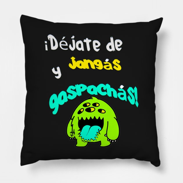 Funny and popular phrase in Spanish. Let go of rolls!, between friends. Pillow by Rebeldía Pura