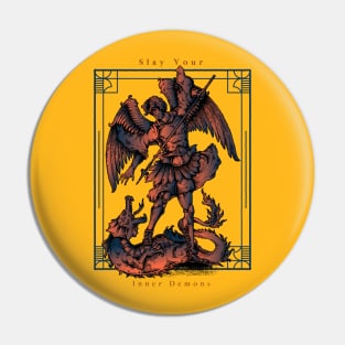 Slay Your Inner Demons Pin