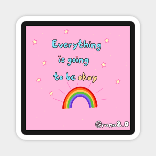 Everything is going to be okay Magnet