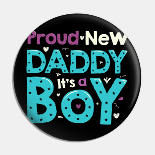 PROUD NEW DAD , IT'S A BOY! Pin