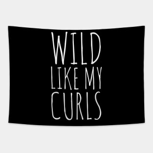 Wild Like My Curls Tapestry