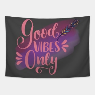 Good vibes only Tapestry