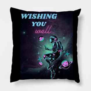 Wishing you well astronaut Pillow