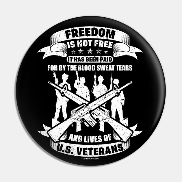 Freedom Is Not Free Veterans Pin by YouthfulGeezer