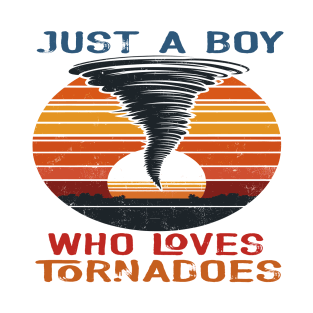 Just A Boy Who Loves Tornadoes, Tornadoes lover T-Shirt