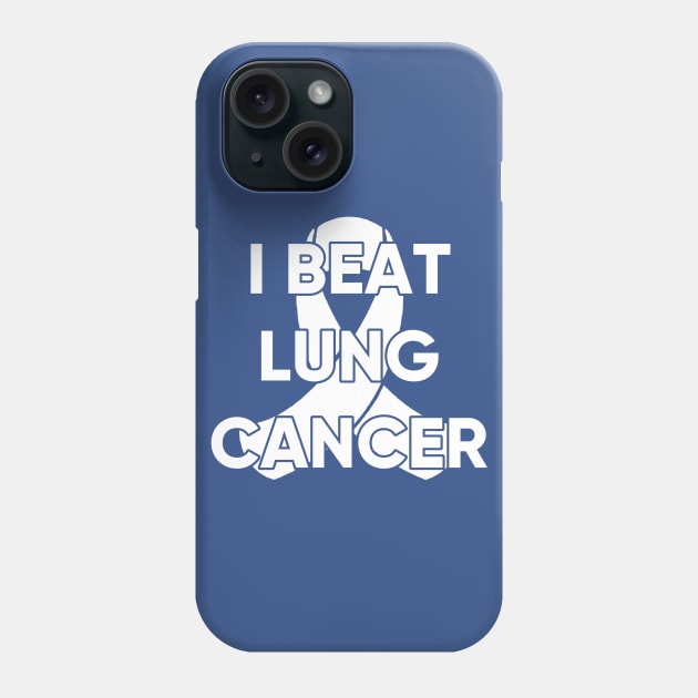 I BEAT LUNG CANCER Phone Case by MarkBlakeDesigns