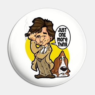 COLUMBO - Just One More Thing Pin